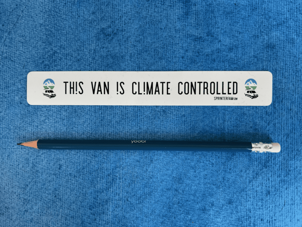 This Van is Climate/Temperature Controlled Bumper Sticker Size